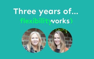 Flexibility Works – where we’ve come from and where we (and flex) are going…