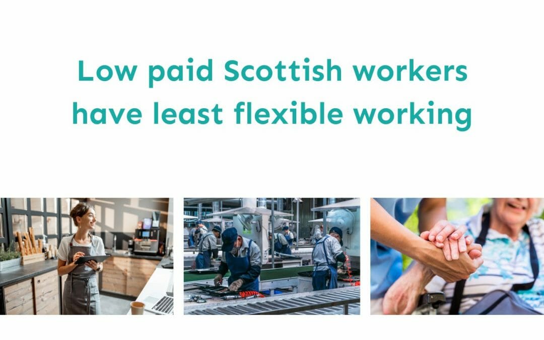 Low paid Scottish workers have least flexible working