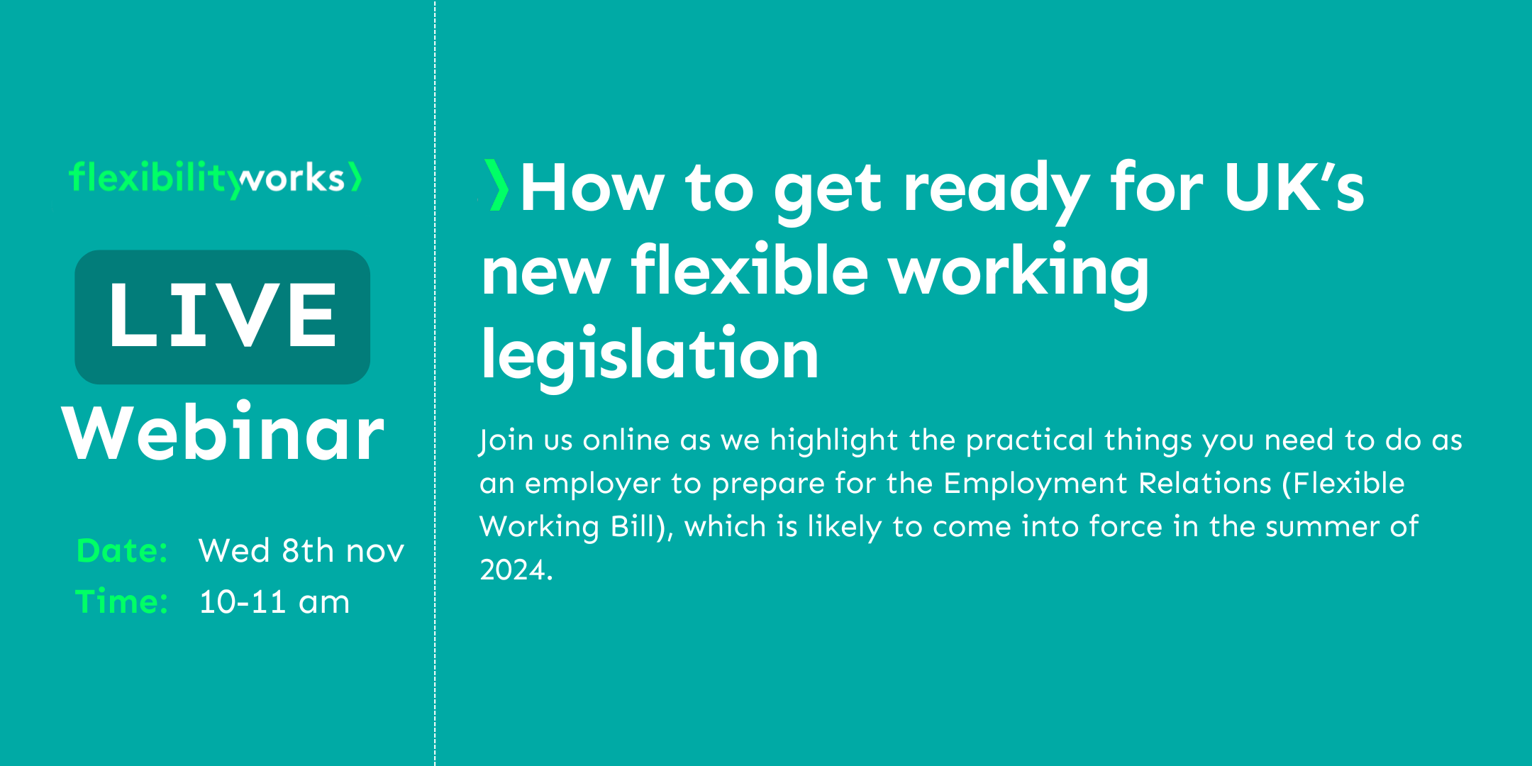 Flexibility Works Webinar UK Flexible Working Legislation Changes