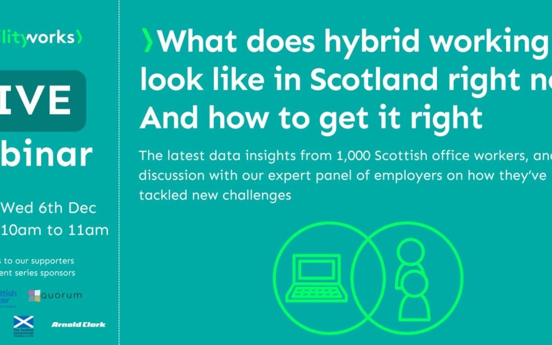 What does hybrid working look like in Scotland right now?