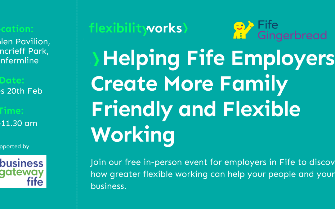 Helping Fife employers create more family friendly and flexible working