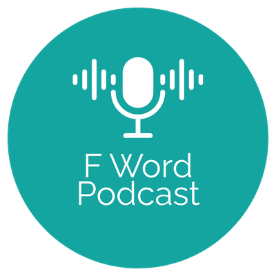 F Word Podcast
